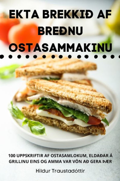 Ekta Brekkið Af Breðnu Ostasammakinu (Icelandic Edition)