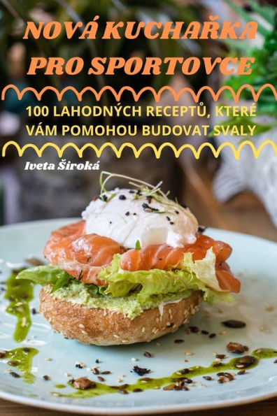 Nová Kucharka Pro Sportovce (Chechen Edition)