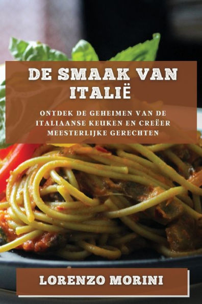 De Smaak Van Italië (Dutch Edition)