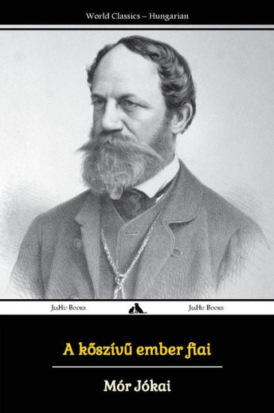 A Kószívú Ember Fiai (Hungarian Edition)