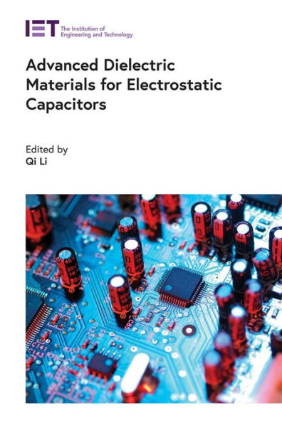 Advanced Dielectric Materials For Electrostatic Capacitors (Energy Engineering)