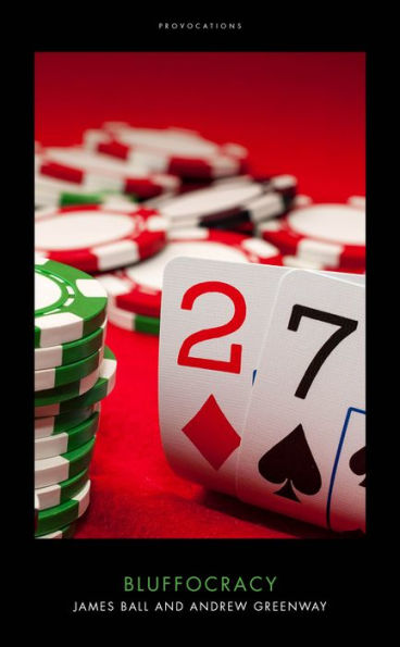 Bluffocracy (Provocations)