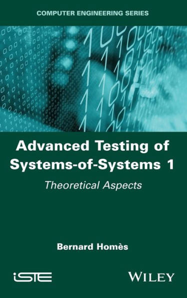 Advanced Testing Of Systems-Of-Systems, Volume 1: Theoretical Aspects