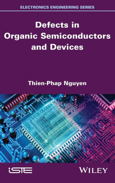 Defects In Organic Semiconductors And Devices