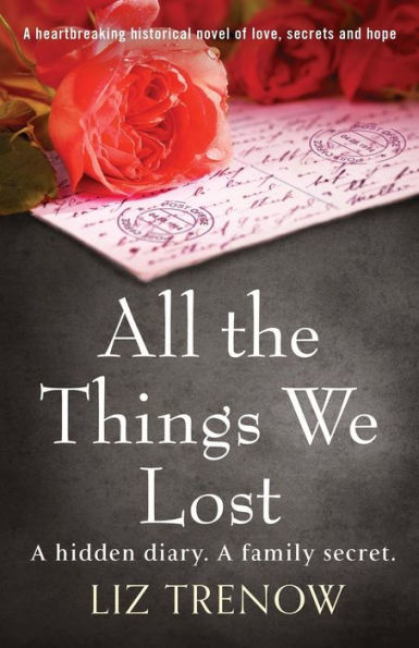 All the Things We Lost: A heartbreaking historical novel of love, secrets and hope