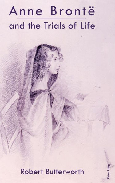 Anne Brontë and the Trials of Life