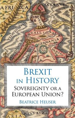 Brexit in History: Sovereignty or a European Union?