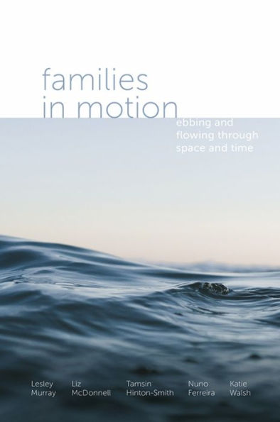 Families In Motion: Ebbing And Flowing Through Space And Time