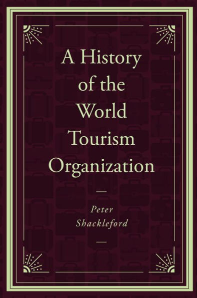A History Of The World Tourism Organization