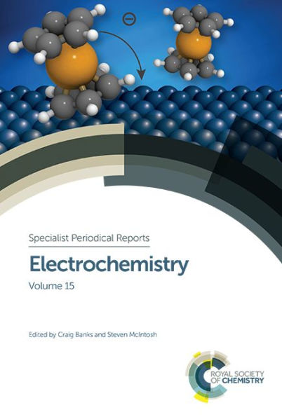Electrochemistry: Volume 15 (Specialist Periodical Reports, Volume 15)