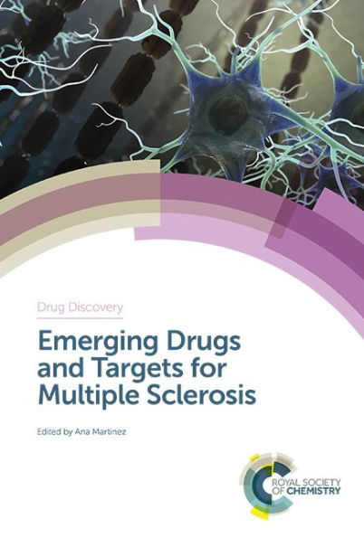 Emerging Drugs and Targets for Multiple Sclerosis (Drug Discovery, 70)