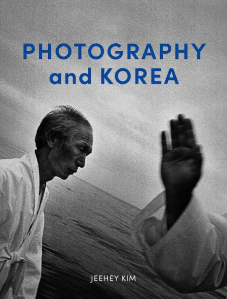 Photography And Korea - 9781789147100