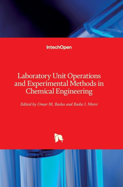 Laboratory Unit Operations and Experimental Methods in Chemical Engineering