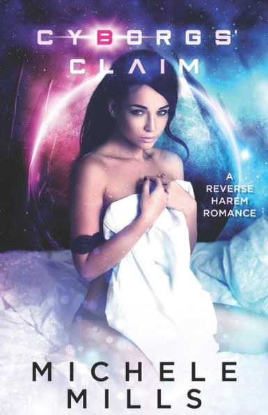Cyborgs' Claim: A Reverse Harem Romance (The Swirl)