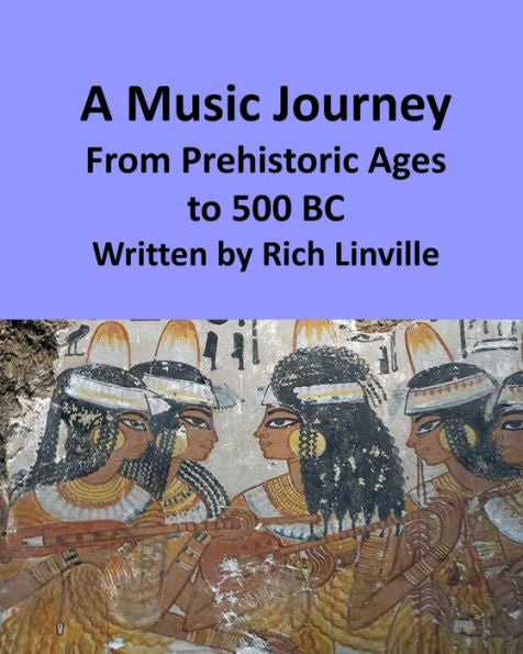 A Music Journey From Prehistoric Ages to 500 BC (History)