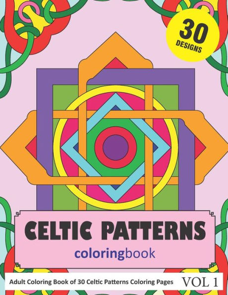 Libro para colorear de patrones celtas: 30 páginas para colorear de diseños de patrones celtas en un libro para colorear para adultos (Vol 1)