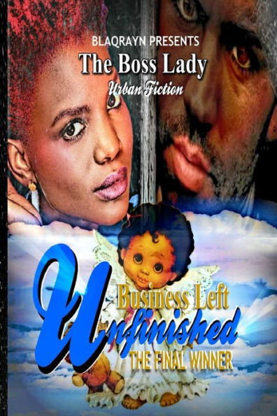 BUSINESS LEFT UNFINISHED: The Final Winner