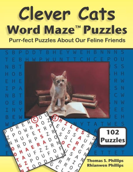 Clever Cats Word Maze Puzzles: Purr-fect Puzzles About Our Feline Friends (Animal Word Maze Puzzle Book)