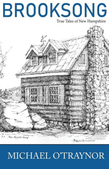Brooksong: True Tales of New Hampshire