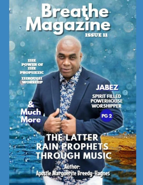 Breathe Magazine Issue 11: The Latter Rain Prophets Through Music