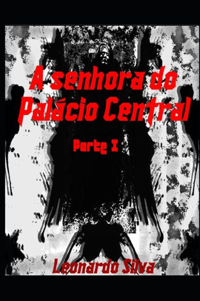 A Senhora do Palácio Central: Parte I (Edición portuguesa)