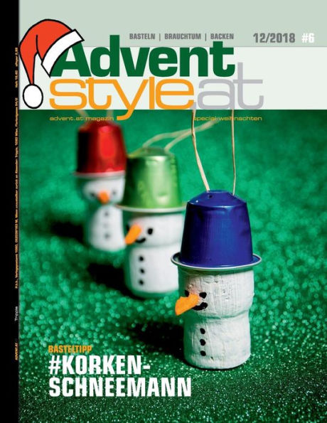 Advent Style.at Weihnachts Special #6: Basteln, Brauchtum, Backen - Advent.at (Edición alemana)