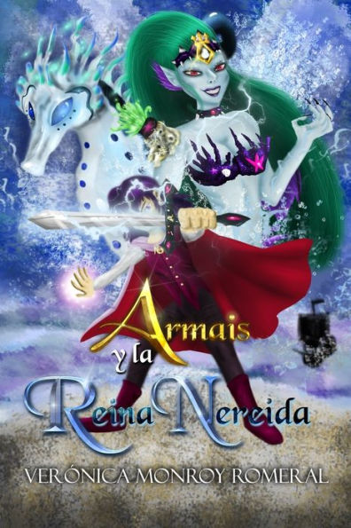 Armais y la Reina Nereida (Serie infantojuvenil "Armais, el mago") (Edición española)