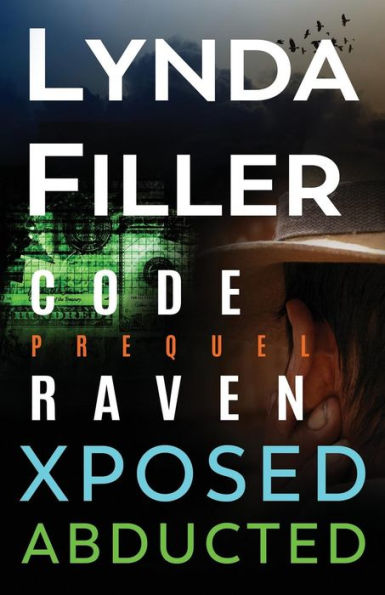 CODE RAVEN, XPOSED, ABDUCTED: CODE RAVEN SERIES 3 STORIES