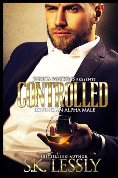 Controlled: Loving An Alpha Male