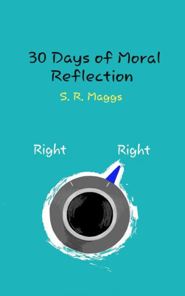 30 Days of Moral Reflection