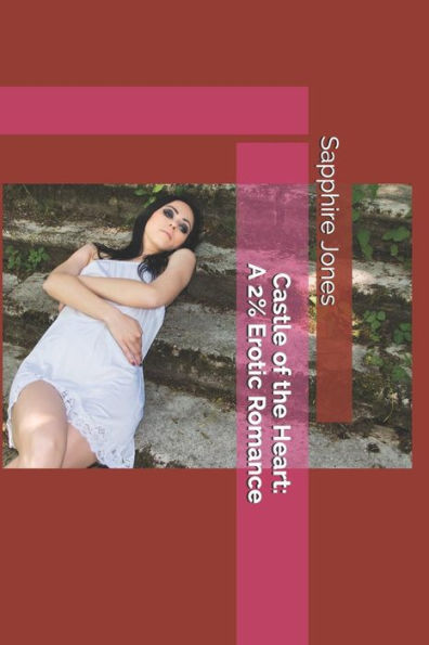 Castle of the Heart: A 2% Erotic Romance