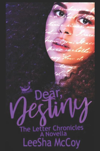 Dear Destiny: The Letter Chronicles