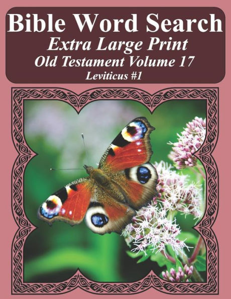 Búsqueda de palabras bíblicas en letra extra grande Antiguo Testamento Volumen 17: Levítico #1 (Rompecabezas de búsqueda de palabras bíblicas para adultos Edición mariposa en letra gigante)