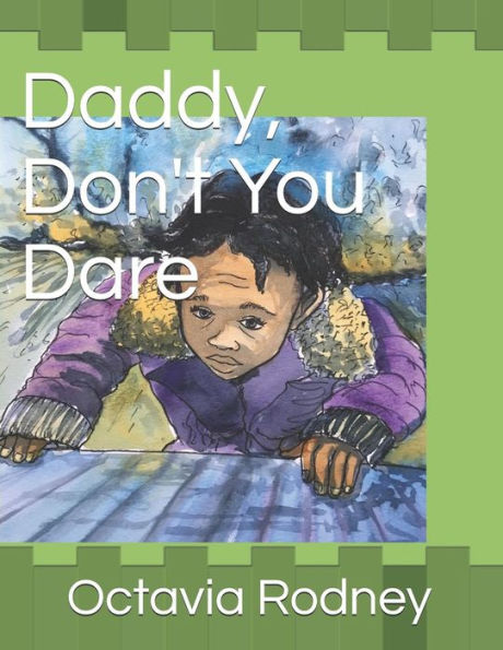 Daddy, Don't You Dare