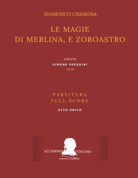 Cimarosa: Le magie di Merlina, e Zoroastro: (Partitura - Full Score) (Italian Edition)