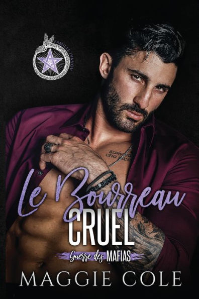 Le Bourreau Cruel: Une Romance Mafieuse Sombre (Guerre Des Mafias) (French Edition)