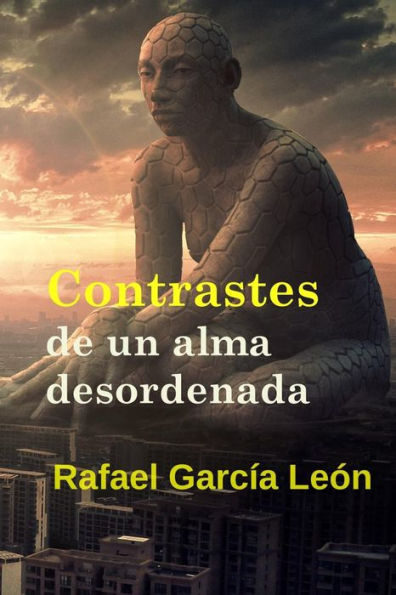 Contrastes de un alma desordenada (Spanish Edition)
