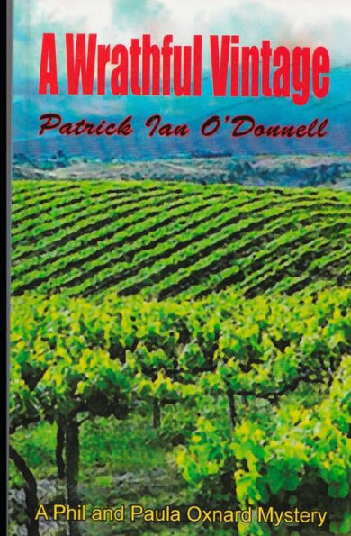 A Wrathful Vintage (Phil & Paula Oxnard Mysteries)