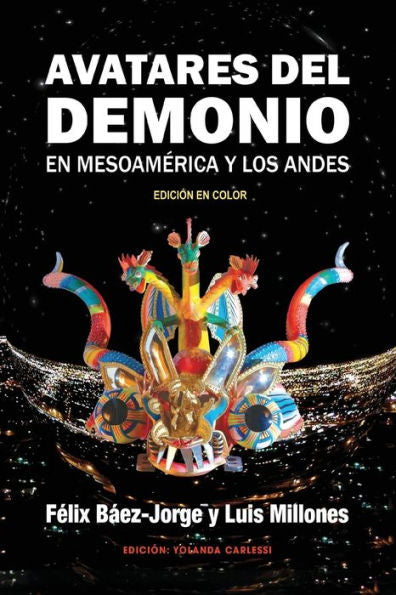Avatares del Demonio en Mesoamérica y los Andes: Edición en Color (Spanish Edition)