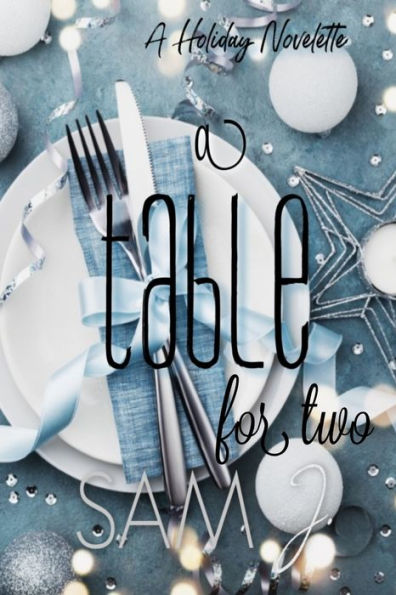 A Table For Two: A Holiday Novelette