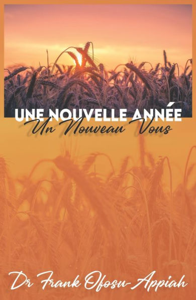 Une Nouvelle Annee - Un Nouveau Vous (French Edition)