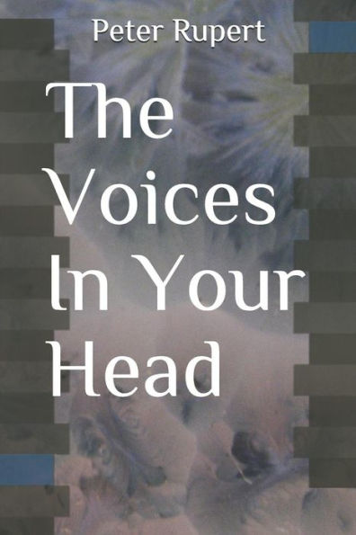 The Voices In Your Head