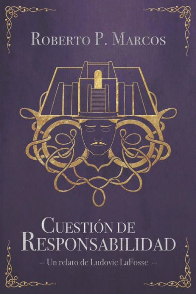 Cuestión de responsabilidad: Un relato de Ludovic LaFosse (Karl Jegger) (Edición española)