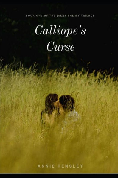 Calliope's Curse: Book One of The James Family Trilogy