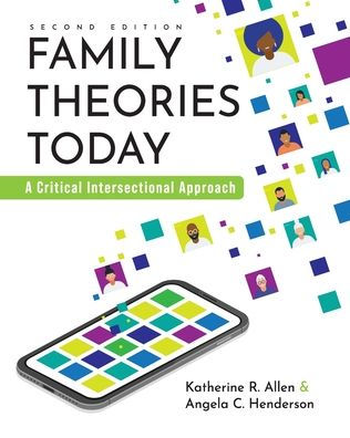 Family Theories Today: A Critical Intersectional Approach