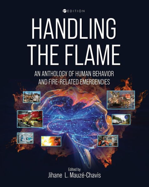 Handling The Flame: An Anthology Of Human Behavior And Fire-Related Emergencies