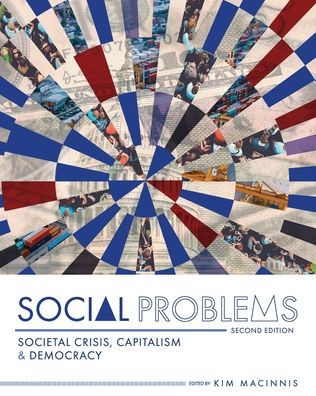 Social Problems: Societal Crisis, Capitalism, And Democracy - 9781793569011
