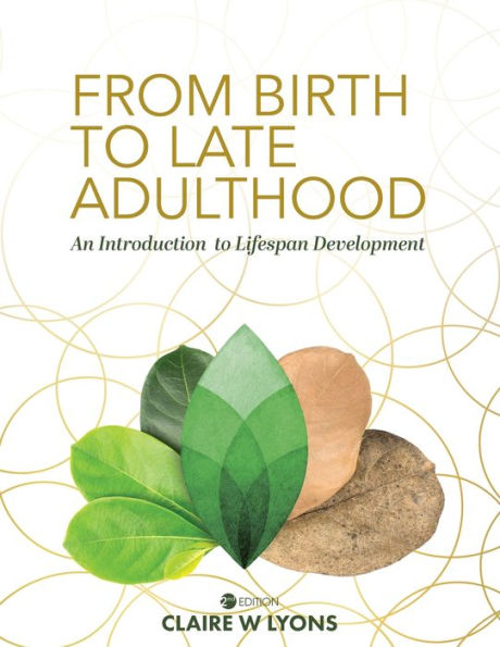 From Birth To Late Adulthood: An Introduction To Lifespan Development - 9781793585103