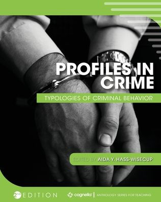 Profiles In Crime: Typologies Of Criminal Behavior - 9781793586346