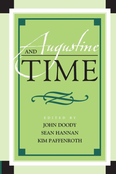 Augustine And Time (Augustine In Conversation: Tradition And Innovation) - 9781793637772
